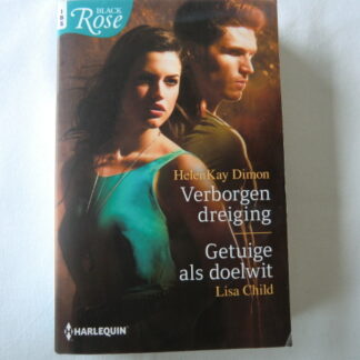 IBS Black Rose 66: Verborgen dreiging / Helen Kay Dimon / Getuige als doelwit / Lisa Child