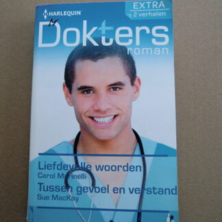 Dokters roman Extra 103: Liefdevolle woorden / Carol Marinelli / Tussen gevoel en verstand / Sue MacKay