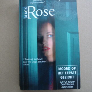 Black Rose 93: Moord op het eerste gezicht / Amy J. Fetzer