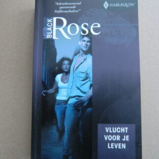 Black Rose 102: Vlucht voor je leven / Mallory Kane