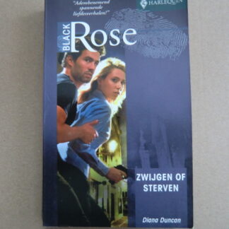 Black Rose 126: Zwijgen of sterven / Diana Duncan