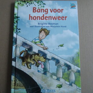 Bang voor hondenweer / Brigitte Bosman (Delubas Samenleesboek; AVI E3 ; harde kaft)