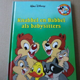 Knabbel en Babbel als babysitters (Disney Club)