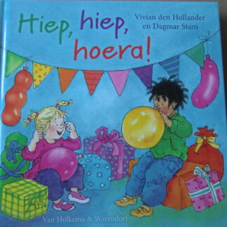 Hiep, hiep, hoera! / Vivian den Hollander (Harde kaft)