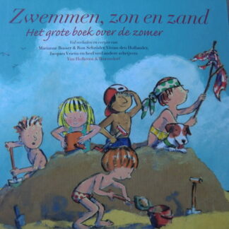 Zwemmen, zon en zand: Het grote boek over de zomer (Harde kaft)