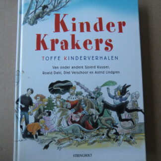 Kinder Krakers: Toffe kinderverhalen van o.a. Sjoerd Kuyper, Roald Dahl, Diet Verschoor en Astrid Lindgren / (Harde kaft)