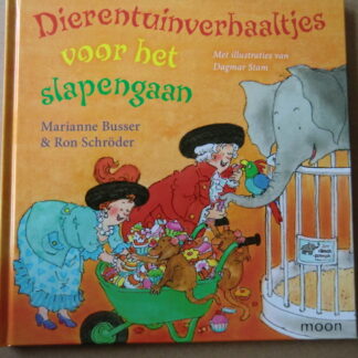 Dierentuinverhaaltjes voor het slapengaan / Marianne Busser (Harde kaft)