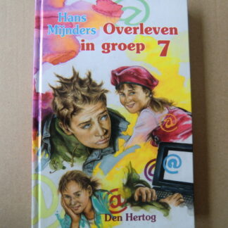 Overleven in groep 7 / Hans Mijnders (AVI E7 ; harde kaft)