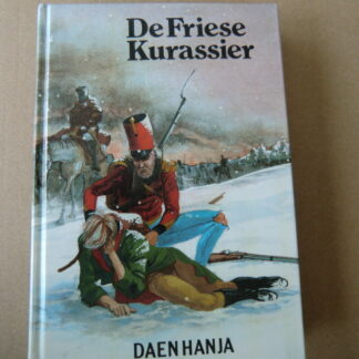 De Friese Kurassier / Daen Hanja / (AVI E7 ; Harde kaft)