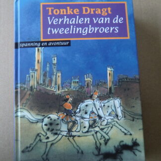 Verhalen van de tweelingbroers / Tonke Dragt / (AVI E7 ; Harde kaft)