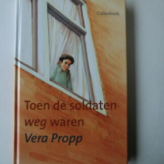 Toen de soldaten weg waren / Vera Propp / (AVI E7; Harde kaft)