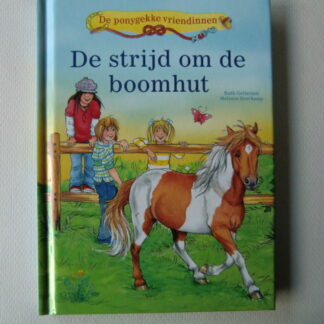 De ponygekke vriendinnen: De strijd om de boomhut / Ruth Gellersen, Melanie Brockamp / (AVI M5; Harde kaft)