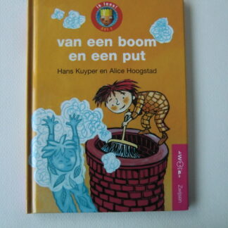 Van een boom en een put / Hans Kuyper, Alice Hoogstad / (AVI M3; Harde kaft)