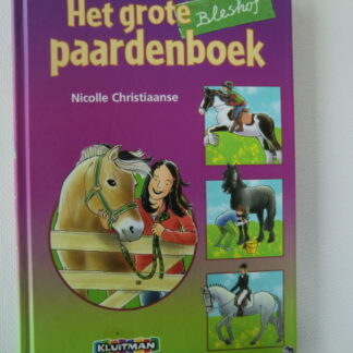 Bleshof : Het grote paardenboek / Nicolle Christiaanse / (AVI E5-E6; Harde kaft)