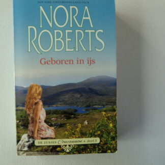 Geboren in ijs(De zusjes Concannon deel 2) / Nora Roberts (Pocket)