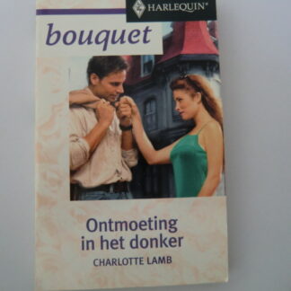 Bouquet 2345: Ontmoeting in het donker / Charlotte Lamb