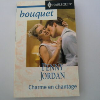 Bouquet 2360: Charme en chantage  / Penny Jordan