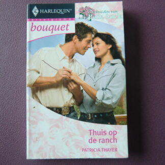 Bouquet 2799: Thuis op de ranch / Patricia Thayer