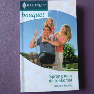 Bouquet 2824: Sprong naar de toekomst / Nicola Marsh