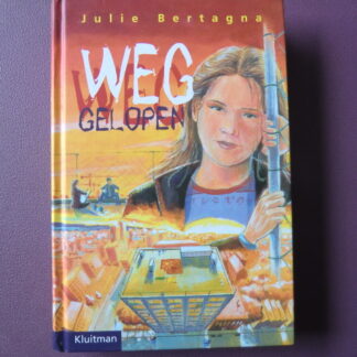 Weggelopen / Julie Bertagna (harde kaft)