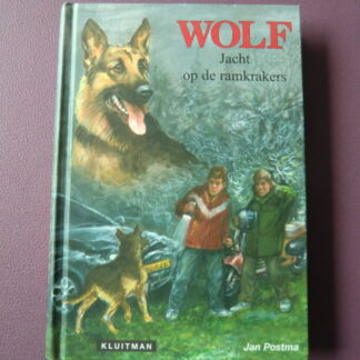 Wolf: Jacht op de ramkrakers / Jan Postma