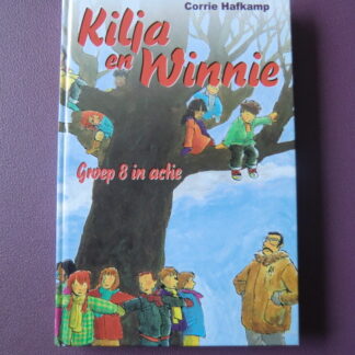 Kilja en Winnie: Groep 8 in actie / Corrie Hafkamp (AVI 9 - AVI Plus; harde kaft)