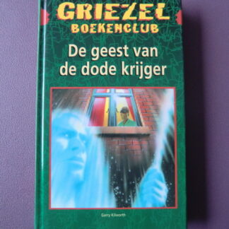 De geest van de dode krijger / Garry Kilworth (AVI Plus; harde kaft)