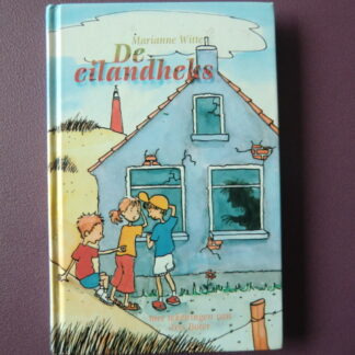 De eilandheks / Marianne Witte (AVI 8; harde kaft)