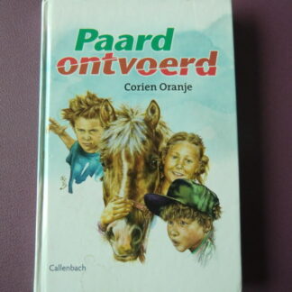 Paard ontvoerd / Corien Oranje (AVI 9; harde kaft)