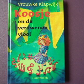 Koosje en de verdwenen viool / Vrouwke Klapwijk (AVI E5; Harde kaft)