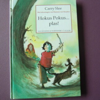 Hokus Pokus...plas! / Carry Slee (AVI E5; Harde kaft)