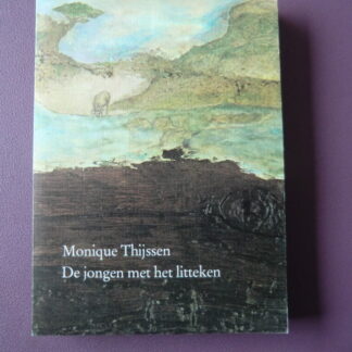 De jongen met het litteken / Monique Thijssen (paperback)