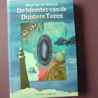 Maartje en Menno: De Meester van de Duistere Toren / Marieke Gombault (AVI Plus; paperback)