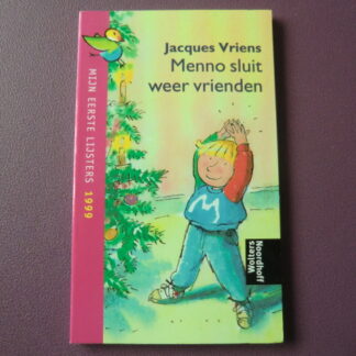 Menno sluit weer vrienden / Jacques Vriens (AVI 4-5; Mijn eerste Lijster; zachte kaft)