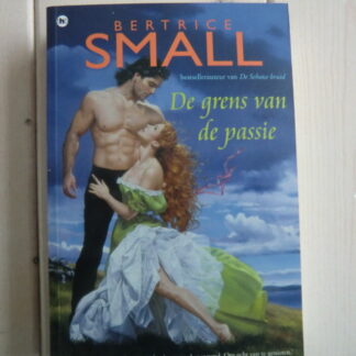 De grens van passie / Bertrice Small (Paperback)