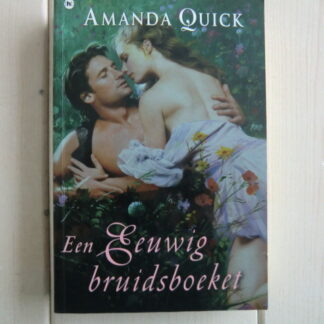 Een eeuwig bruidsboeket / Amanda Quick (Paperback)