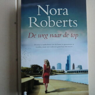 De weg naar de top / Nora Roberts (Paperback)