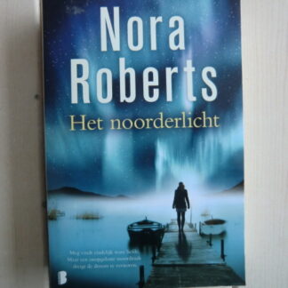 Het noorderlicht / Nora Roberts (Paperback)