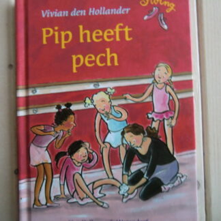 Pip heeft pech / Vivian den Hollander (AVI 3; harde kaft)