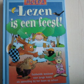 Hoera, lezen is een feest / (AVI 4; harde kaft)