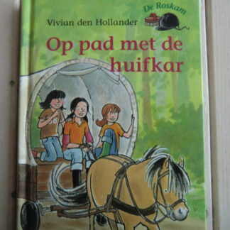 De Roskam: Op pad met de huifkar / Vivian den Hollander (AVI M4; harde kaft)