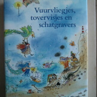 Vuurvliegjes, tovervisjes en schatgravers: lezen, zingen, spelen en knutselen met water, aarde, lucht en vuur (Voorleesboek; Harde kaft)