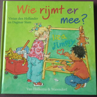 Wie rijmt er mee? / Vivian den Hollander (Voorleesboek; Harde kaft)