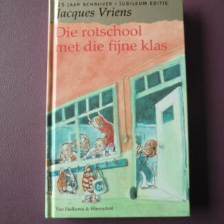 Die rotschool met die fijne klas / Jacques Vriens (AVI Plus; Harde kaft)