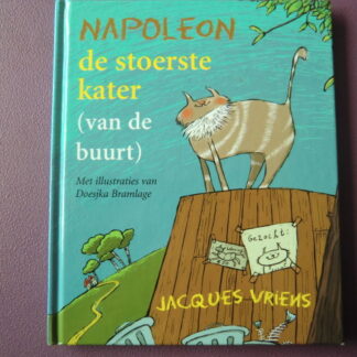 Napoleon de stoerste kater (van de buurt) / Jacques Vriens (Voorleesboek; Harde kaft)