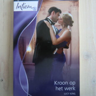 Intiem 1990: Kroon op het werk / Lucy King