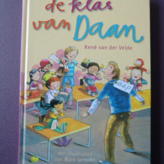 De klas van Daan / Renee van der Velde (Voorleesboek ; harde kaft)