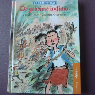 De geheime indiaan / Gerard Tonen (AVI E7 - M6 ;  Harde kaft)