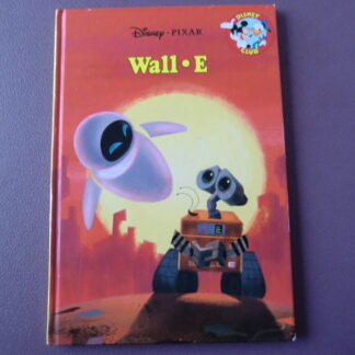 Wall.E (Disney Boekenclub; harde kaft)