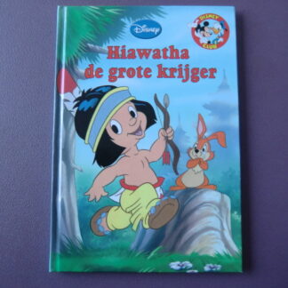 Hiawatha de grote krijger (Disney Boekenclub; harde kaft)